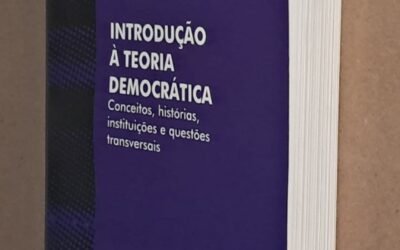 Introdução à Teoria Democrática: Conceitos, Histórias, Instituições